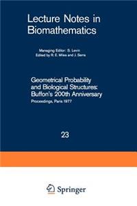 Geometrical Probability and Biological Structures: Buffon’s 200th Anniversary