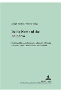 In the Name of the Rainbow