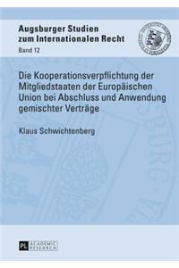 Kooperationsverpflichtung Der Mitgliedstaaten Der Europaeischen Union Bei Abschluss Und Anwendung Gemischter Vertraege