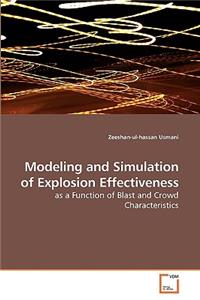 Modeling and Simulation of Explosion Effectiveness