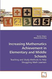 Increasing Mathematics Achievement in Elementary and Middle Schools