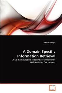 Domain Specific Information Retrieval