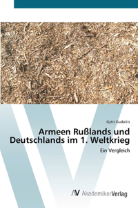 Armeen Rußlands und Deutschlands im 1. Weltkrieg