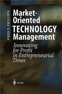 Market-Oriented Technology Management