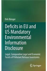 Deficits in Eu and Us Mandatory Environmental Information Disclosure