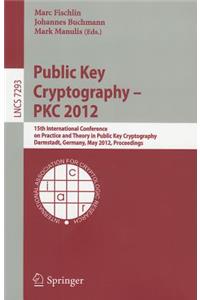 Public Key Cryptography - PKC 2012