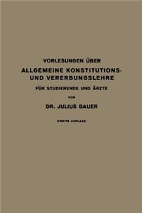 Vorlesungen Über Allgemeine Konstitutions- und Vererbungslehre