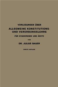 Vorlesungen Über Allgemeine Konstitutions- Und Vererbungslehre