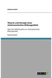 Theorie und Konzept einer nichtrassistischen Bildungsarbeit