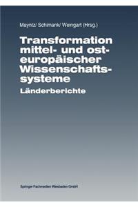 Transformation Mittel- Und Osteuropäischer Wissenschaftssysteme