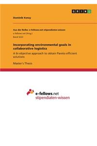 Incorporating environmental goals in collaborative logistics