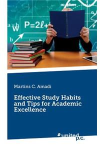 Effective Study Habits and Tips for Academic Excellence