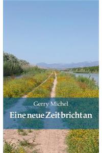 Eine neue Zeit bricht an