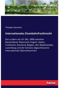Internationales Eisenbahnfrachtrecht