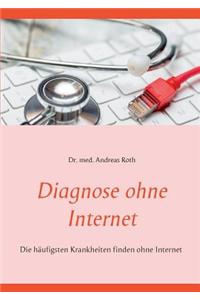 Diagnose ohne Internet