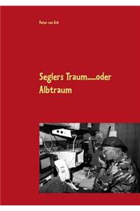 Seglers Traum ... oder Albtraum