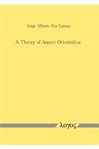 Theory of Aspect Orientation