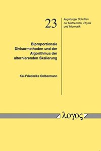 Biproportionale Divisormethoden Und Der Algorithmus Der Alternierenden Skalierung