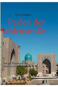 Perlen der Seidenstraße