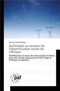 Archimède Au Secours de L Électrification Rurale de l'Afrique