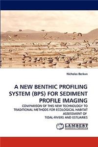 New Benthic Profiling System (Bps) for Sediment Profile Imaging