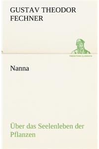 Nanna - Uber Das Seelenleben Der Pflanzen