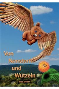 Von Nonstern und Wutzeln