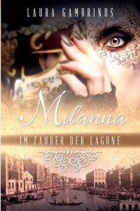 Milanna - Im Zauber Der Lagune