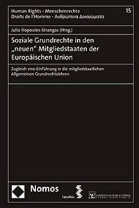 Soziale Grundrechte in Den 'Neuen' Mitgliedstaaten Der Europaischen Union