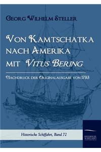 Von Kamtschatka nach Amerika mit Vitus Bering