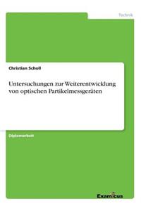 Untersuchungen zur Weiterentwicklung von optischen Partikelmessgeräten