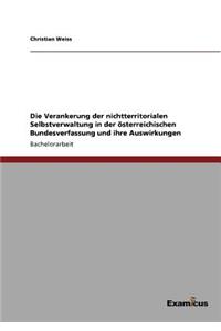 Verankerung der nichtterritorialen Selbstverwaltung in der österreichischen Bundesverfassung und ihre Auswirkungen