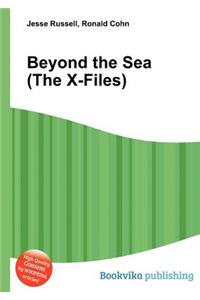 Beyond the Sea (the X-Files)