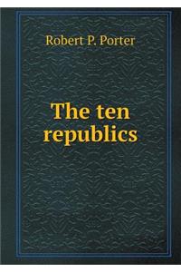 The Ten Republics