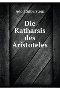 Die Katharsis Des Aristoteles