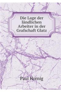 Die Lage Der Ländlichen Arbeiter in Der Grafschaft Glatz