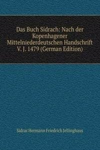 Das Buch Sidrach: Nach der Kopenhagener Mittelniederdeutschen Handschrift V. J. 1479 (German Edition)