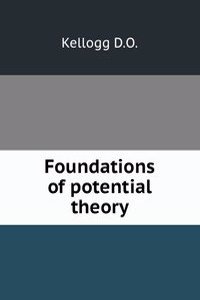 Foundations of potential theory