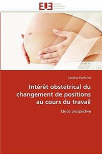 Int�r�t Obst�trical Du Changement de Positions Au Cours Du Travail