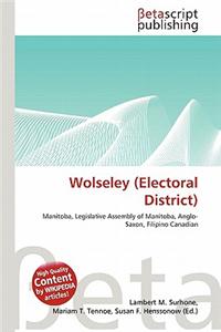 Wolseley (Electoral District)