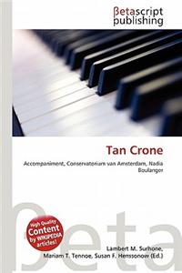 Tan Crone