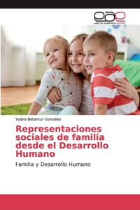 Representaciones sociales de familia desde el Desarrollo Humano
