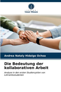 Bedeutung der kollaborativen Arbeit