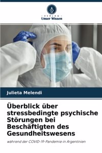 Überblick über stressbedingte psychische Störungen bei Beschäftigten des Gesundheitswesens