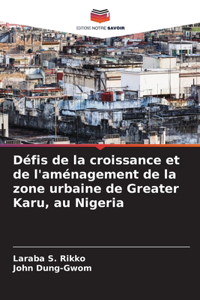 Défis de la croissance et de l'aménagement de la zone urbaine de Greater Karu, au Nigeria