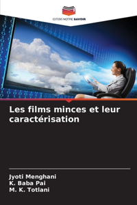 Les films minces et leur caractérisation