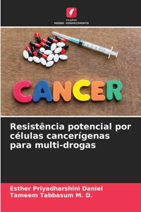 Resistência potencial por células cancerígenas para multi-drogas