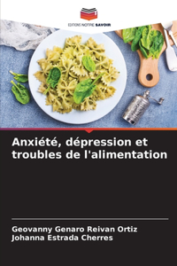 Anxiété, dépression et troubles de l'alimentation