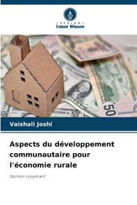 Aspects du développement communautaire pour l'économie rurale