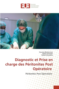 Diagnostic et Prise en charge des Péritonites Post Opératoire